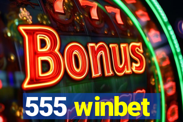 555 winbet